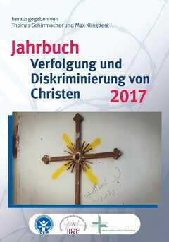 Jahrbuch Verfolgung und Diskriminierung von Christen 2017