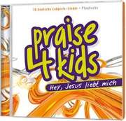Sunshine-Kids - CD: Praise 4 Kids - Hey, Jesus liebt mich CD: Praise 4 Kids - Hey, Jesus liebt mich