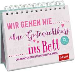 Wir gehen nie ohne Gutenachtkuss ins Bett - Aufstellbuch Wir gehen nie ohne Gutenachtkuss ins Bett - Aufstellbuch