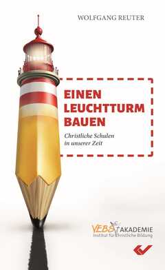 Wolfgang Reuter - Einen Leuchtturm bauen Einen Leuchtturm bauen