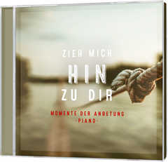 Katrin Weber - CD: Zieh mich hin zu dir CD: Zieh mich hin zu dir