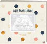 Martin Gundlach - Bianka Bleier - Unser Familienbuch 2020 Unser Familienbuch 2020