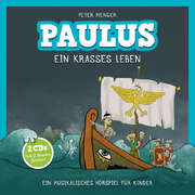 Peter Menger - 2-CD: Paulus - Ein krasses Leben 2-CD: Paulus - Ein krasses Leben