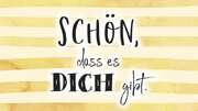 Schokoladengrüße "Schön, dass es DICH gibt" (40g) Schokoladengrüße "Schön, dass es DICH gibt" (40g)