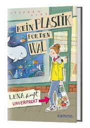 Stephan Sigg - Anna-Katharina Stahl - Kein Plastik für den Wal Kein Plastik für den Wal