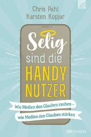 Karsten Kopjar - Chris Pahl - Hannah Schwarz - Selig sind die Handy Nutzer Selig sind die Handy Nutzer