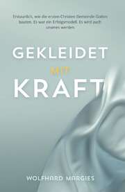 Wolfhard Margies - Gekleidet in Kraft Gekleidet in Kraft