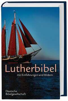 Lutherbibel mit Einführungen und Bildern