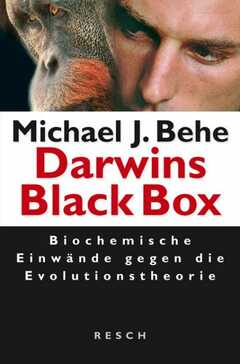 Darwins Black Box - biochemische Einwände gegen die Evolutionstheorie