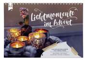 Susanne Weber - Lichtmomente im Advent Lichtmomente im Advent
