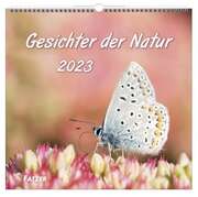 Gesichter der Natur 2023 - Wandkalender Gesichter der Natur 2023 - Wandkalender
