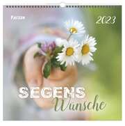 Segenswünsche 2023 - Wandkalender Segenswünsche 2023 - Wandkalender