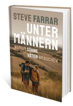 Steve Farrar - Thomas Gutjahr - Unter Männern Unter Männern