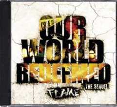 Flame - CD: Our World: Redeemed CD: Our World: Redeemed