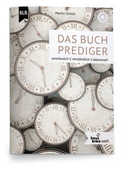Martin Simon - Das Buch Prediger Das Buch Prediger
