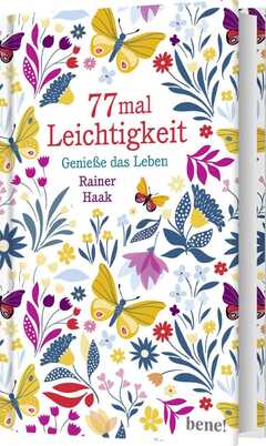 Rainer Haak - 77 mal Leichtigkeit 77 mal Leichtigkeit