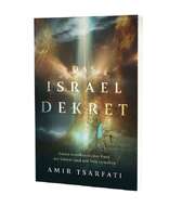 Amir Tsarfati - Das Israel Dekret Das Israel Dekret