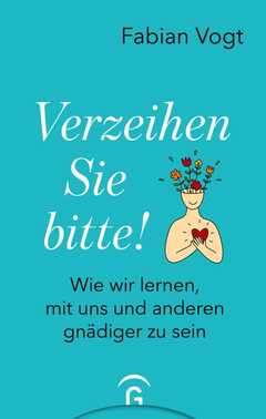 Fabian Vogt - Verzeihen Sie bitte! Verzeihen Sie bitte!