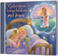 Geborgen einschlafen mit Jesus