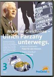 Ulrich Parzany - Moderne Gleichnisse - Ulrich Parzany unterwegs - Folge 3 Moderne Gleichnisse - Ulrich Parzany unterwegs - Folge 3