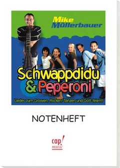 Mike Müllerbauer - Liederheft: Schwappdidu & Peperoni Liederheft: Schwappdidu & Peperoni