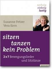 Vera Kern - Sitzen, tanzen, kein Problem Sitzen, tanzen, kein Problem