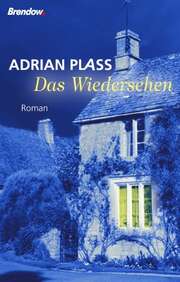 Adrian Plass - Christian Rendel - Das Wiedersehen Das Wiedersehen
