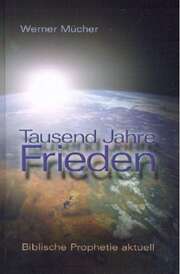 Werner Mücher - Tausend Jahre Frieden Tausend Jahre Frieden