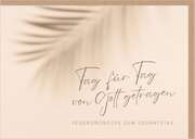 Faltkarte "Tag für Tag" - Geburtstag Faltkarte "Tag für Tag" - Geburtstag