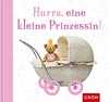 Franziska Siegel - Hurra, eine kleine Prinzessin Hurra, eine kleine Prinzessin
