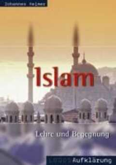 Islam - Lehre und Begegnung