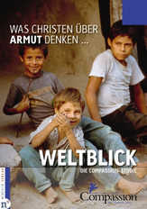 Tobias Faix - Weltblick - Was Christen über Armut denken... Weltblick - Was Christen über Armut denken...