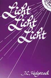 Joseph Hedgecock - Licht, Licht, Licht Licht, Licht, Licht