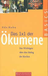 Udo Hahn - Das 1x1 der Ökumene Das 1x1 der Ökumene