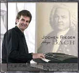 Jochen Rieger - Jochen Rieger Plays Bach Jochen Rieger Plays Bach