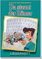 Dirk Schmalenbach - Gertrud Schmalenbach - Lieferheft: Da staunt der Römer Lieferheft: Da staunt der Römer