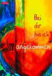 CD-Card: Bei dir bin ich angekommen CD-Card: Bei dir bin ich angekommen