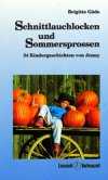 Brigitte Göde - Schnittlauchlocken und Sommersprossen Schnittlauchlocken und Sommersprossen