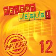 CD: Feiert Jesus! 12 - unplugged