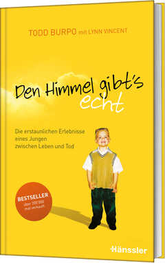 Todd Burpo - Lynn Vincent - Den Himmel gibt's echt Den Himmel gibt's echt