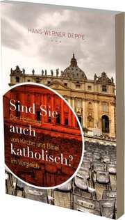 Hans-Werner Deppe - Sind Sie auch katholisch? Sind Sie auch katholisch?