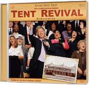 Bill Gaither - Gloria Gaither - CD: Tent Revival Homecoming CD: Tent Revival Homecoming
