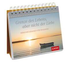 Grenze des Lebens, aber nicht der Liebe - Aufstellbuch Grenze des Lebens, aber nicht der Liebe - Aufstellbuch