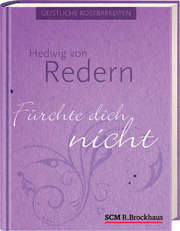 Hedwig von Redern - Fürchte dich nicht Fürchte dich nicht