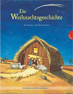 Michaela Heitmann - Angelika Glitz - Annette Swoboda - Dörte Beutler - Die Weihnachtsgeschichte Die Weihnachtsgeschichte