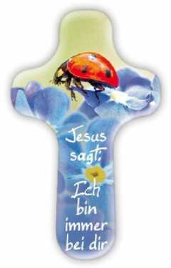 Handschmeichler Kreuz "Jesus sagt: Ich bin immer bei dir"