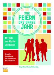 Claudia Siebert - Birgit Götz - Wir feiern das ganze Jahr Wir feiern das ganze Jahr