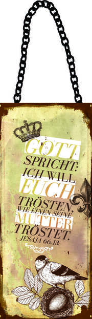 Metallschild mit Kette "Gott spricht: Ich will euch trösten" Metallschild mit Kette "Gott spricht: Ich will euch trösten"