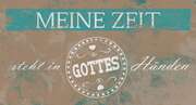 Wandschmuckschild - Meine Zeit steht Wandschmuckschild - Meine Zeit steht