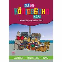 Claudia Arnold - Als der Königssohn kam! - Notenheft Als der Königssohn kam! - Notenheft